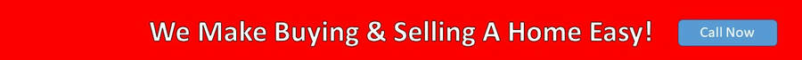 We Make Buying & Selling A Home Easy